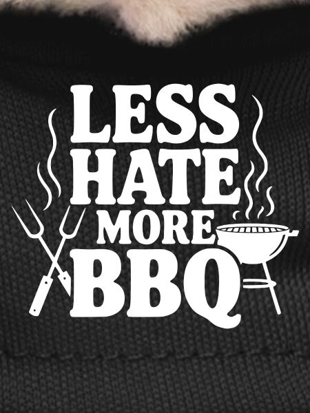 Less Hate More BBQ