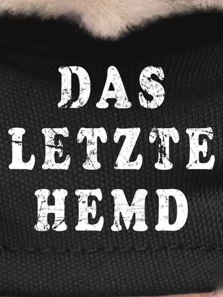 Das letzte Hemd Statement