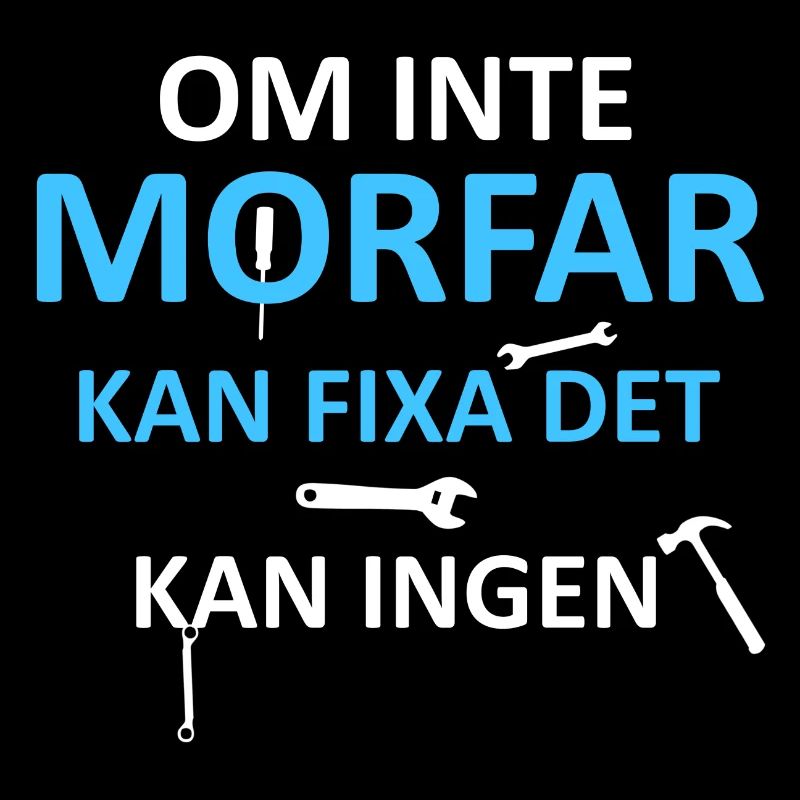 Morfar kan fixa det