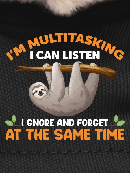Sloth Funny Saying