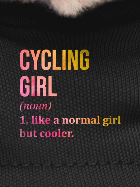 Cycling Girl Funny Quote