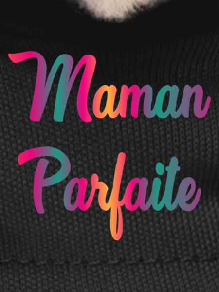 MAMAN PARFAITE