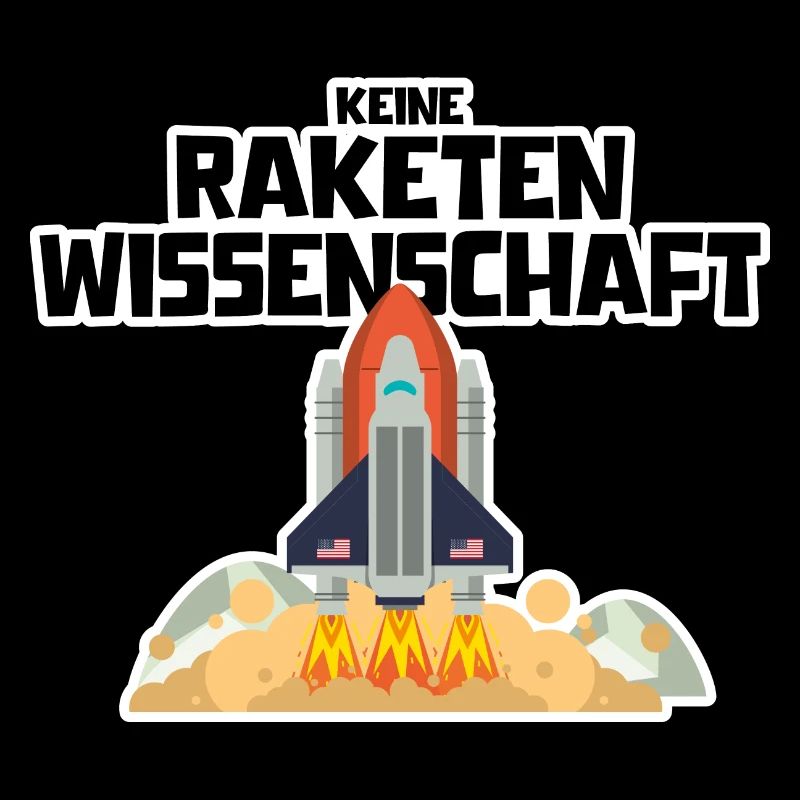 Raketenwissenschaft Spruch