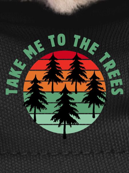 Take me to the trees