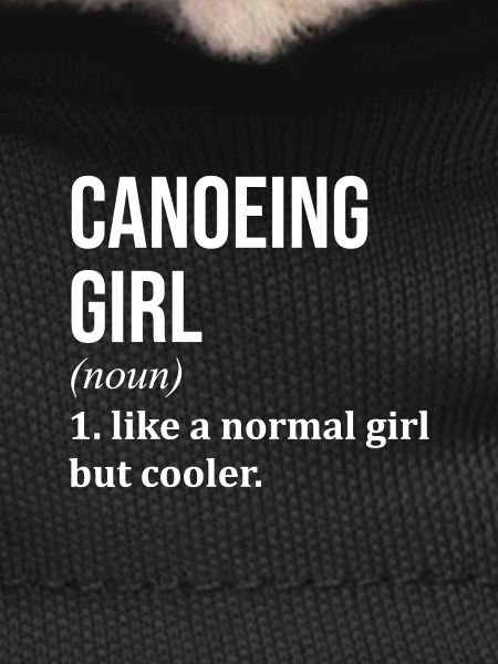 Canoe Canoe Canoe
