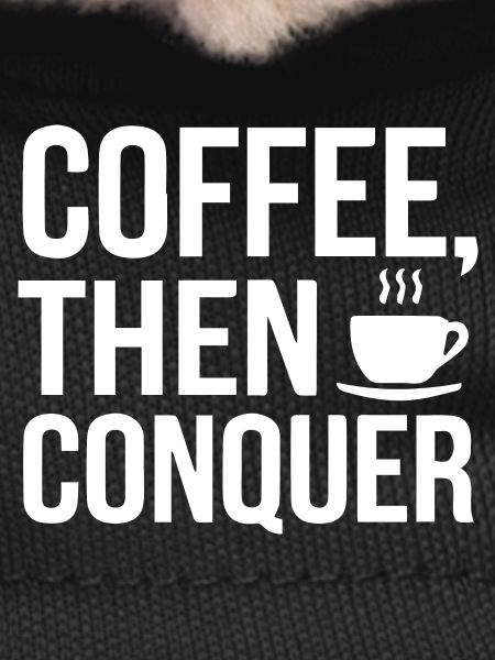 Café, puis conquérir