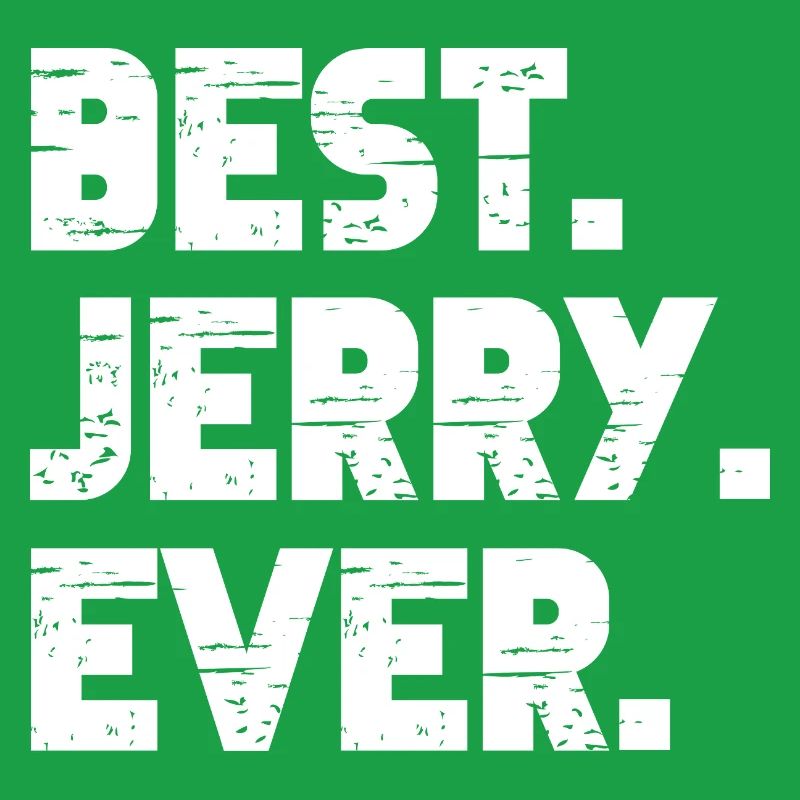 Best Jerry Ever Gift Saying