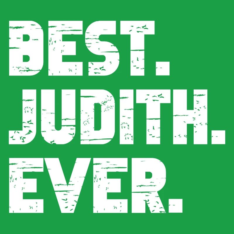 Best Judith Ever Geschenk Spruch