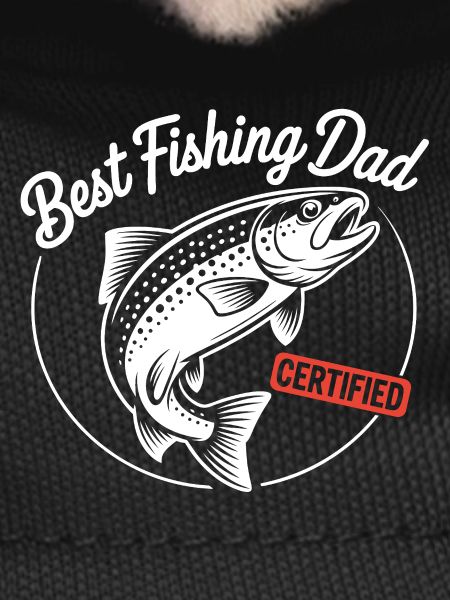 Best Fishing Dad Certified