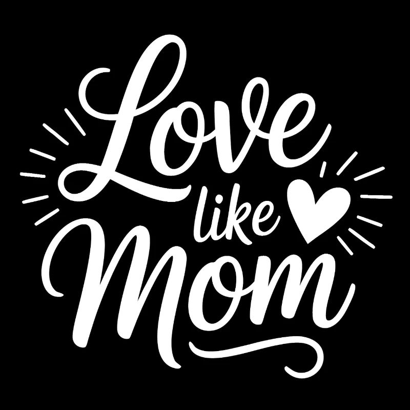 Liebe wie Mama Design