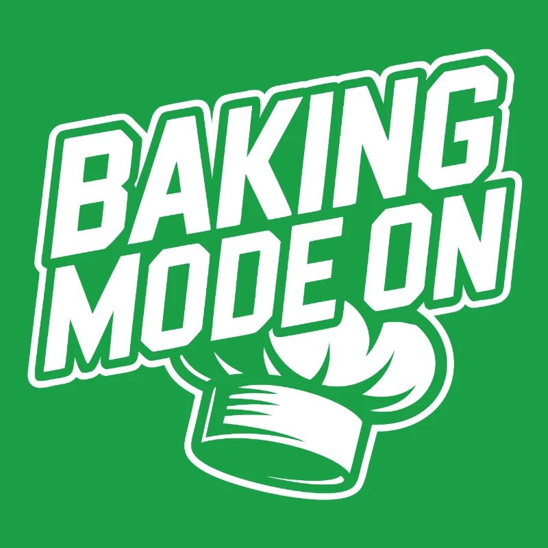 Baking Mode Active – Baker Style
