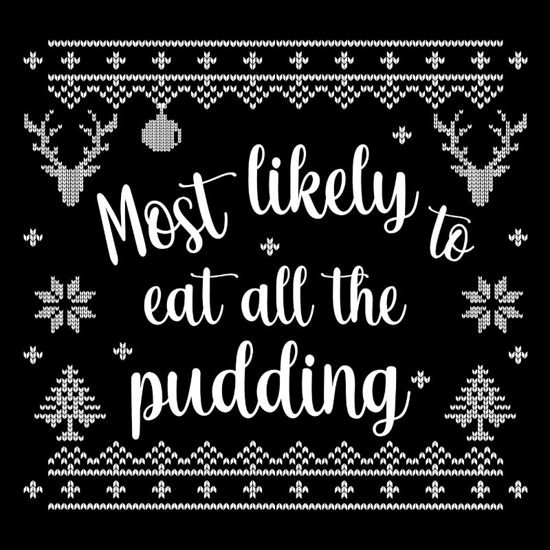 Le plus susceptible de manger tout le pudding