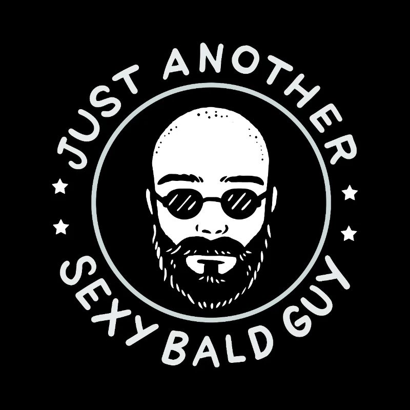 Just Another Sexy Bald Guy Funny Shaved Head Art