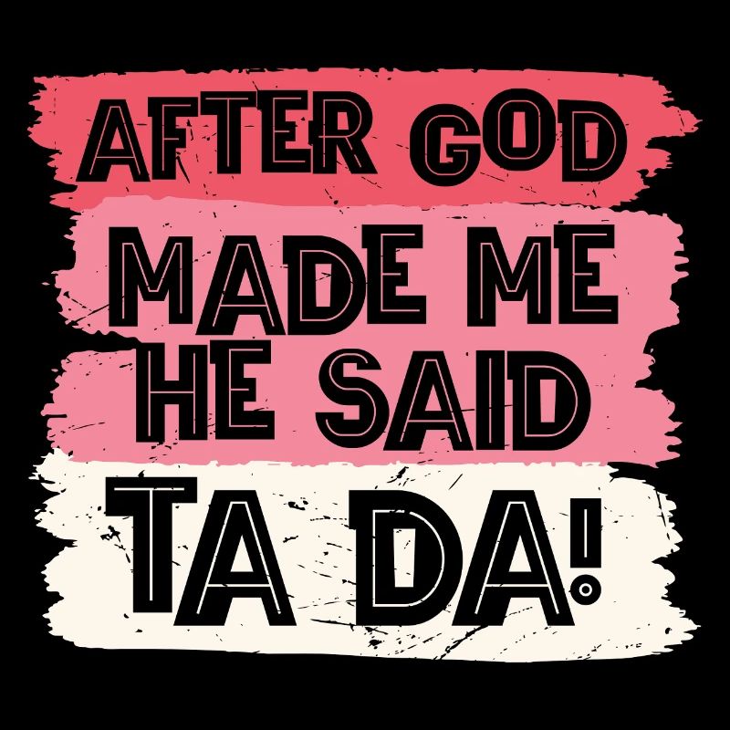 After god made me tada