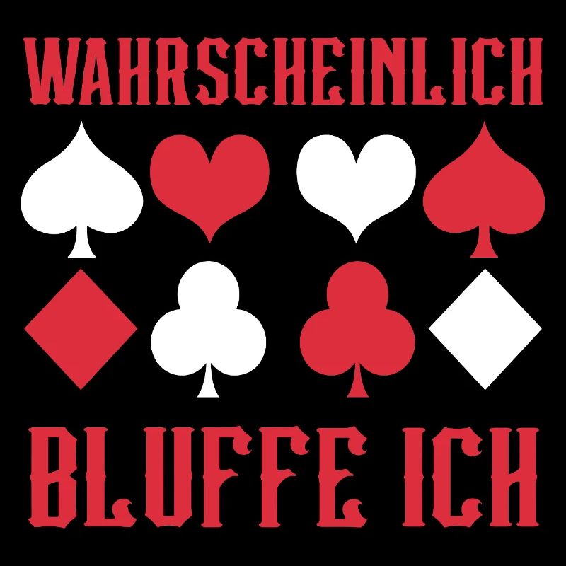 Poker, probablement que je bluffe