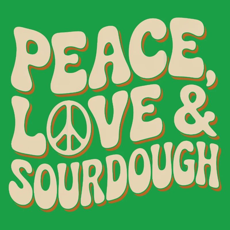 Peace, Love & Sourdough Typography
