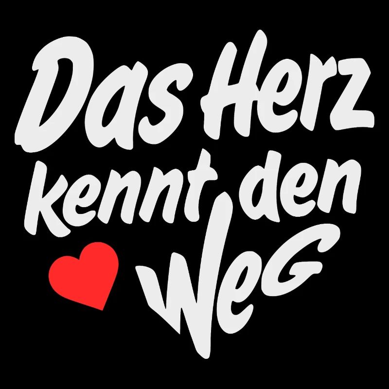 Herz kennt den Weg Typo Design