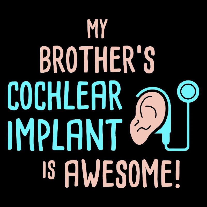My Brother's Cochlear Implant Is Awesome