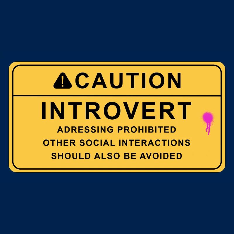 Caution Introvert