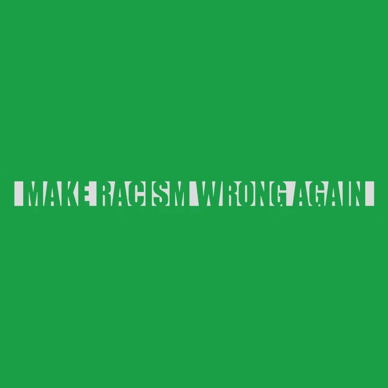 make racism wrong again