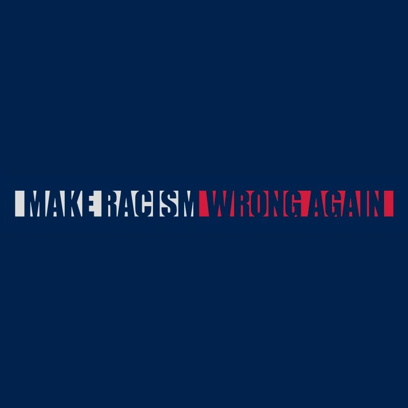 make racism wrong again