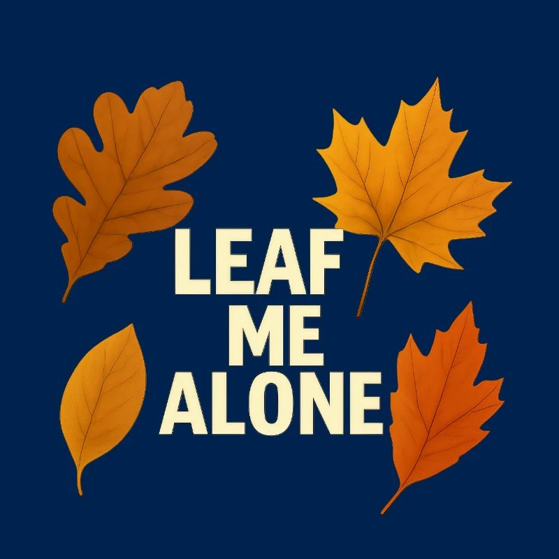 Leave Me Alone