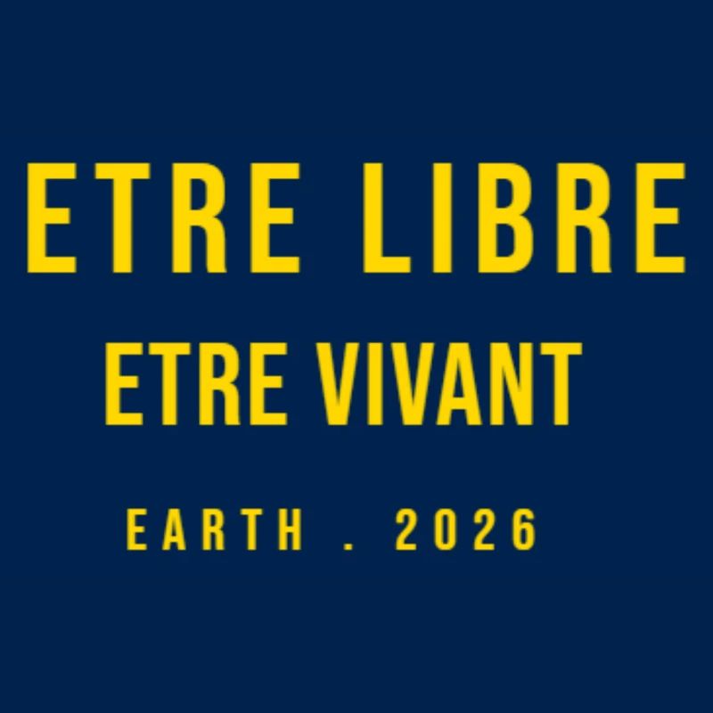 ETRE LIBRE ETRE VIVANT