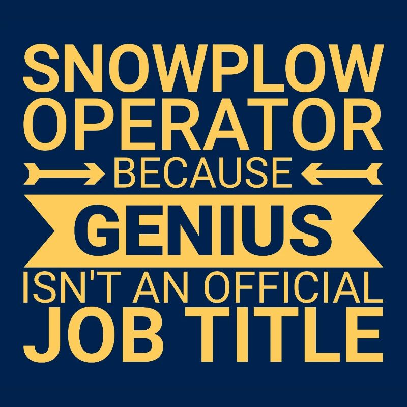 Snowplow Operator Genius Schneepflugfahrer