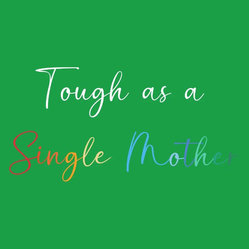 Single Mom Mom Single Mom Single