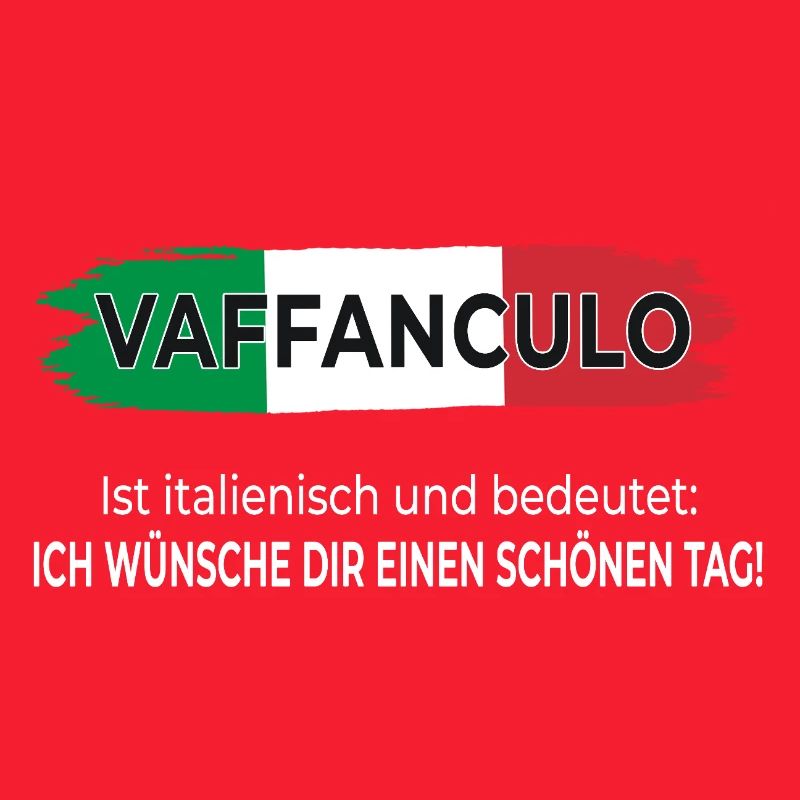 Vaffanculo – Have a nice day