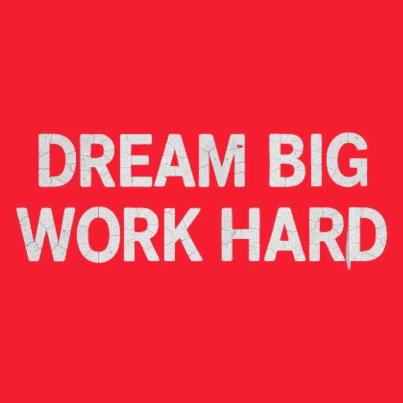 Träum groß, arbeite hart – Mutige Motivation Typografie