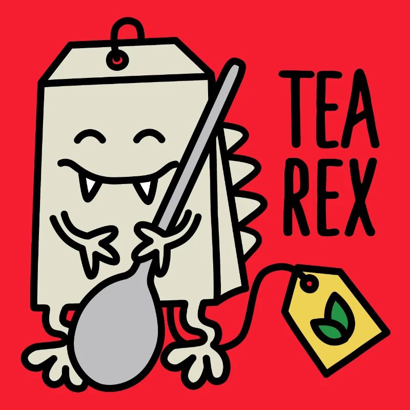 Tea Rex ( T-rex )