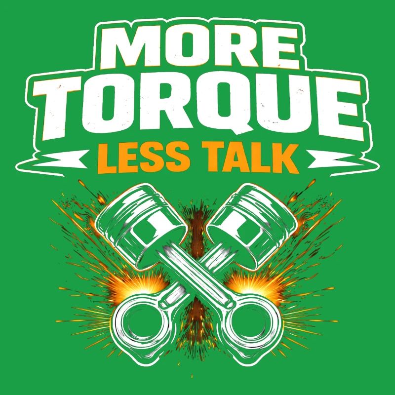 More torque, less talk