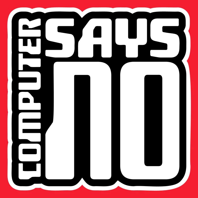 Computer Says No Lustig Programmierer Nerd Technik
