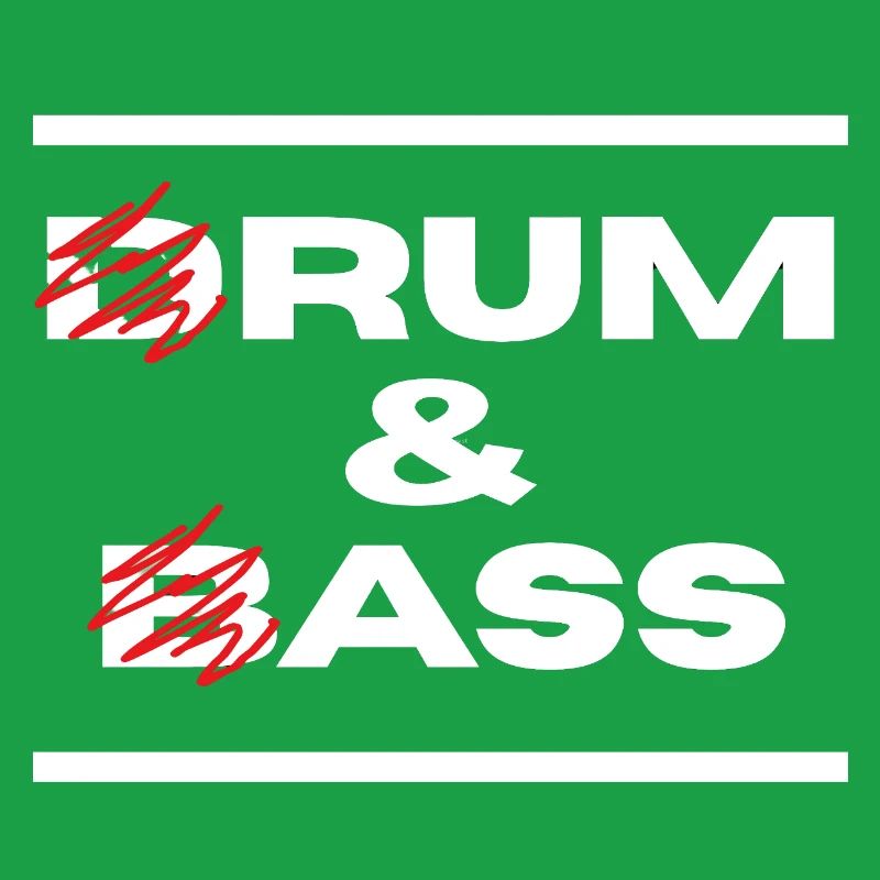 Drum & Bass / Rum & Ass (lettres blanches)