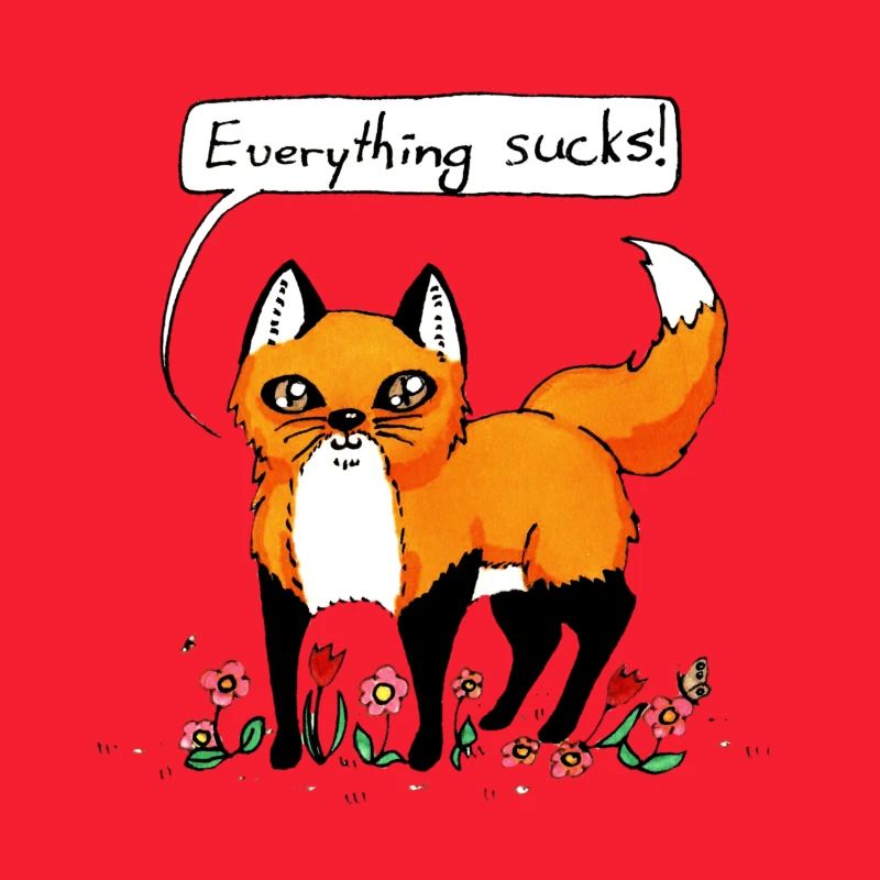 Everything sucks!