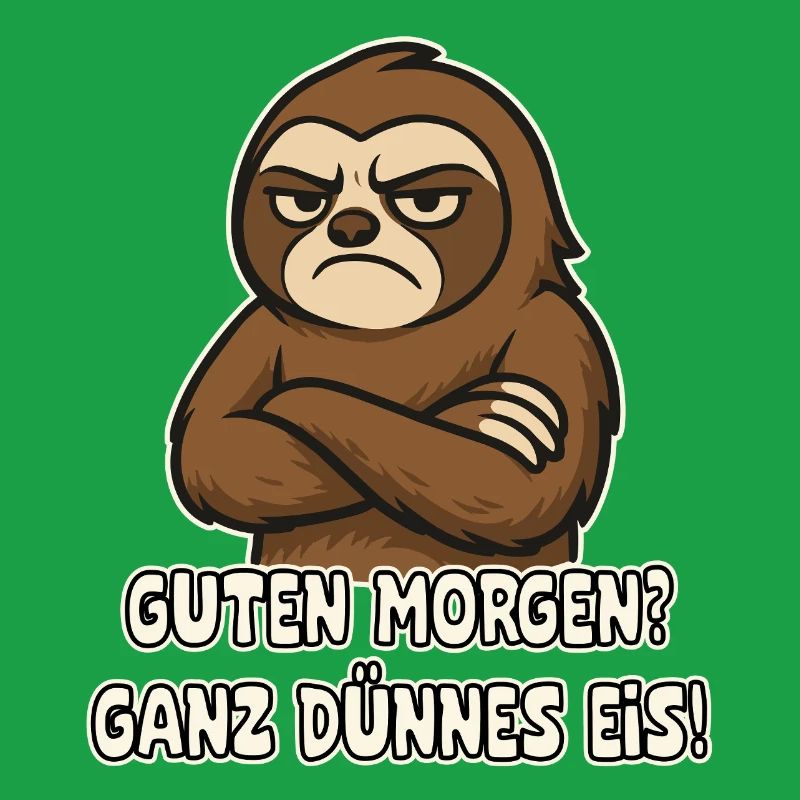 Grumpy sloth with saying