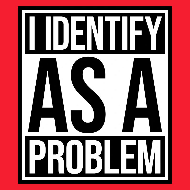 I Identify as a Problem Statement Frech Rebellisch