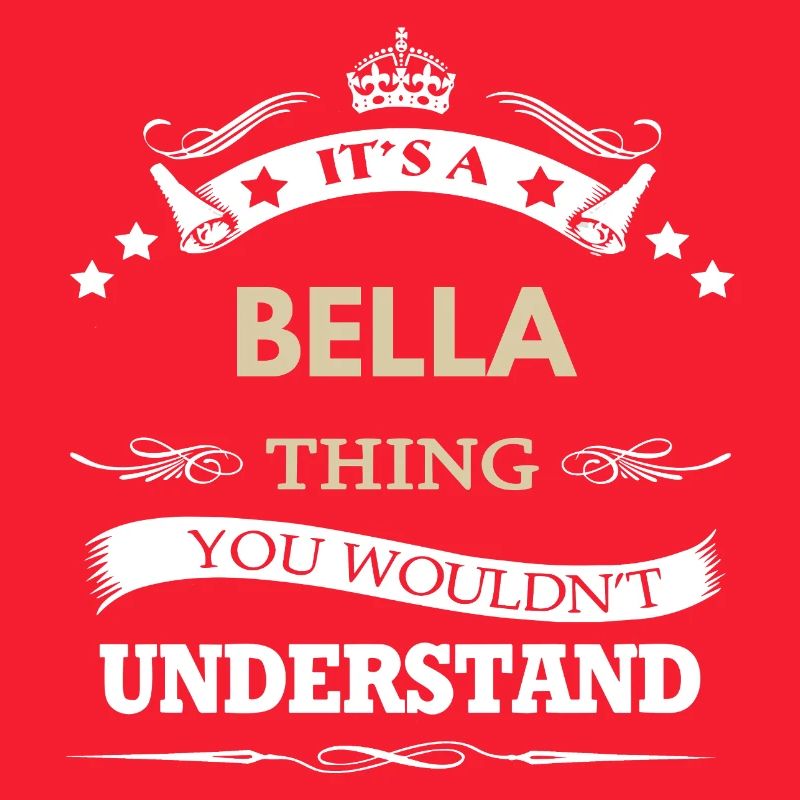 C’est une affaire de Bella, tu ne comprendrais pas