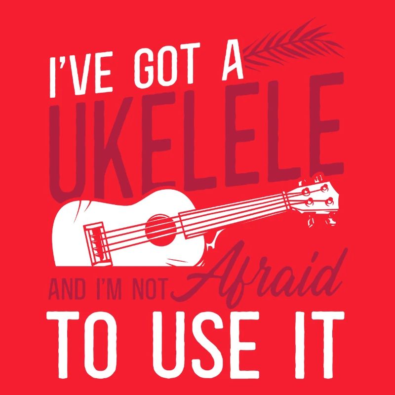Hawaiian Ukulele Uke I've Got A