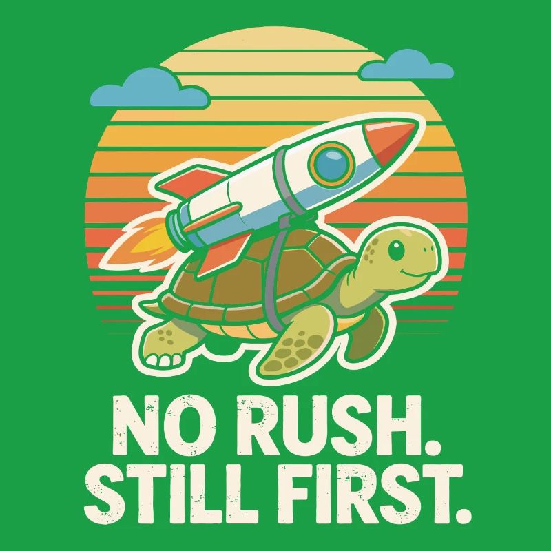 No Rush Still First Funny Turtle Rocket Retro