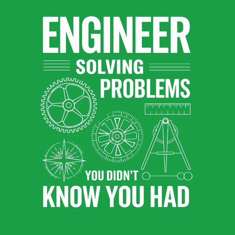  Ingenieur Engineer Solving Problems You Didnt