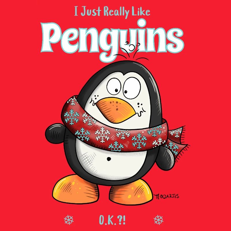 I Just Really Like Penguins Penguin Spruch