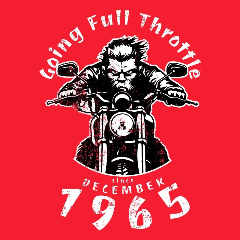 60. Geburtstag Going Full Throttle Since 12/1965