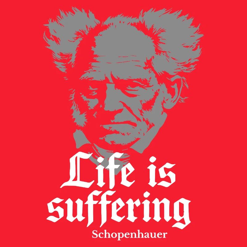 Life is Suffering: Schopenhauer Tee