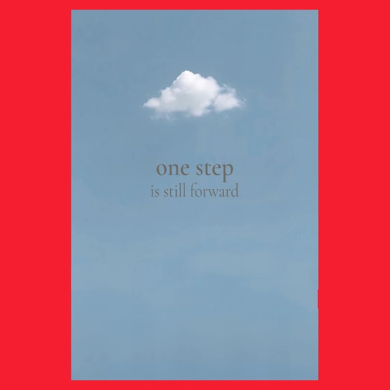 One Step Is Still Forward – Minimal Poster