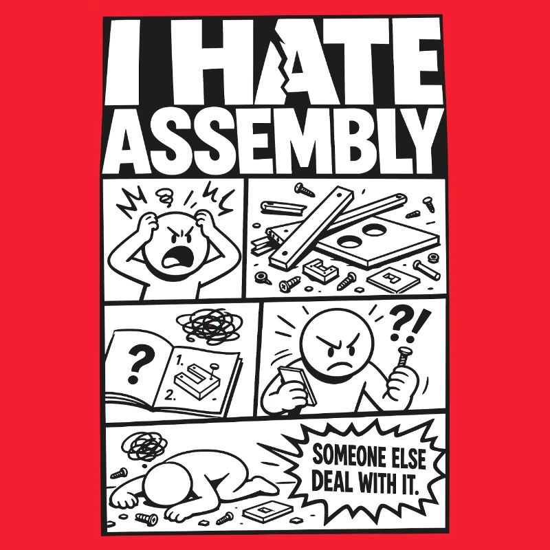 I Hate Assembly Instructions