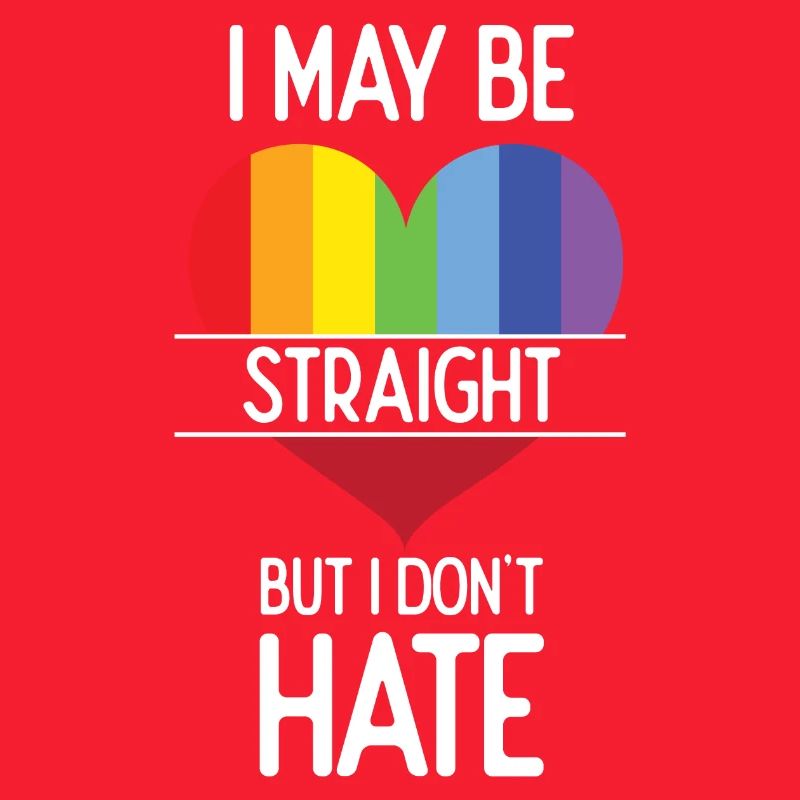 Pride Month - I May Be Straight But I Don't Hate