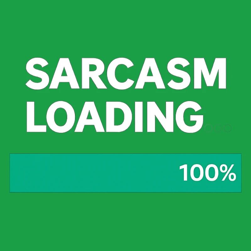 Sarcasm Loading Indication