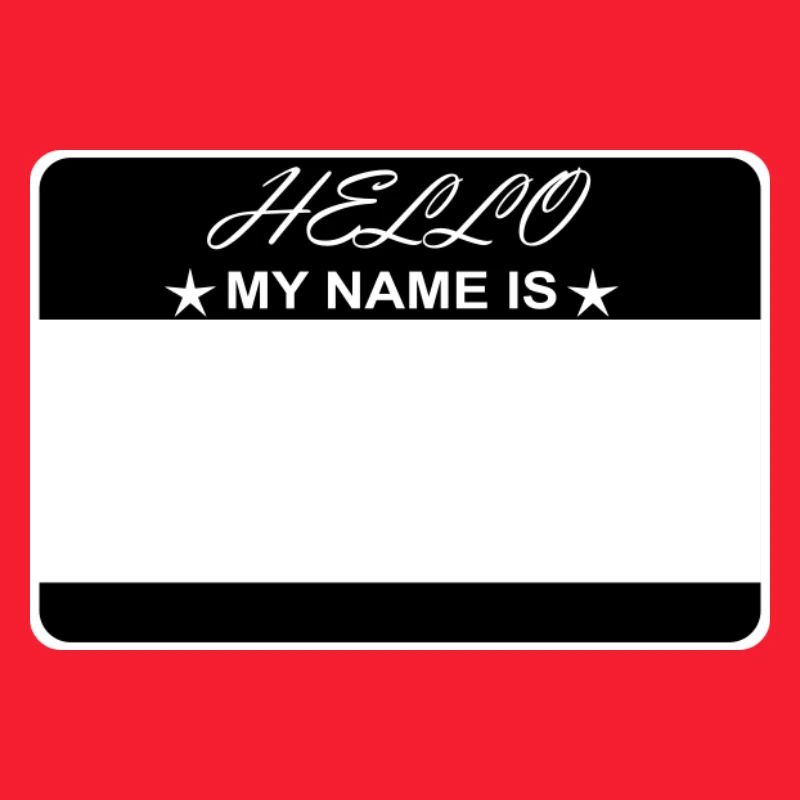Hello My Name Is